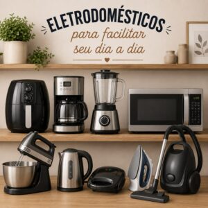 05 Eletrodomésticos & Casa